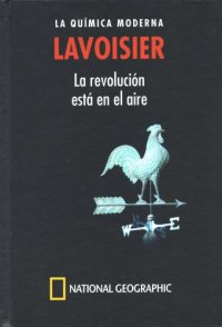 cover of the book Lavoisier - La química moderna