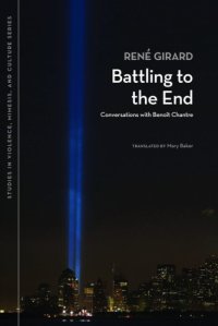 cover of the book Battling to the End: Conversations with Benoît Chantre