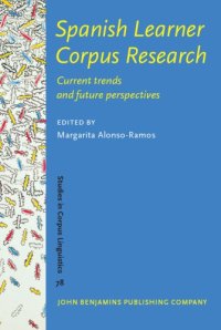 cover of the book Spanish Learner Corpus Research: current trends and future perspectives.