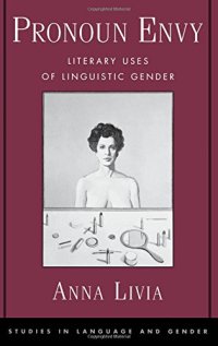 cover of the book Pronoun Envy: Literary Uses of Linguistic Gender