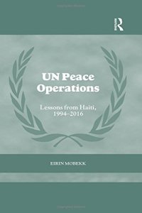 cover of the book UN Peace Operations: Lessons from Haiti, 1994-2016