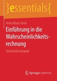 cover of the book Einführung in die Wahrscheinlichkeitsrechnung: Stochastik kompakt (essentials) (German Edition)