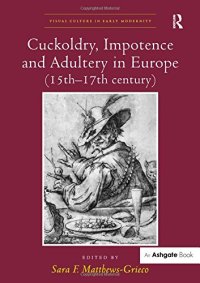 cover of the book Cuckoldry, Impotence and Adultery in Europe (15th-17th century)