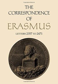 cover of the book The Correspondence of Erasmus: Letters 2357 to 2471