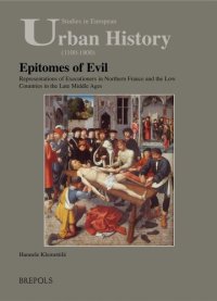 cover of the book Epitomes of Evil: Representations of Executioners in Northern France and the Low Countries in the Late Middle Ages