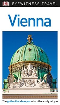 cover of the book DK Eyewitness Travel Guide Vienna