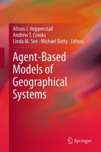 cover of the book Agent-Based Models of Geographical Systems