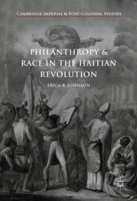 cover of the book Philanthropy and Race in the Haitian Revolution