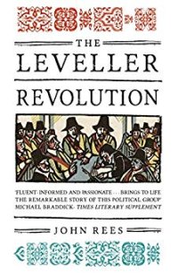 cover of the book The Leveller Revolution - Radical Political Organisation in England, 1640-1650