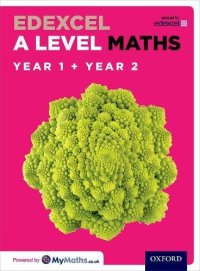 cover of the book Edexcel A Level Maths: Year 1 and 2 Combined Student Book