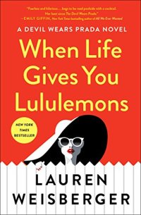 cover of the book When Life Gives You Lululemons