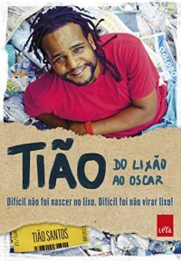 cover of the book Tião: do lixão ao Oscar