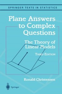 cover of the book Plane Answers to Complex Questions: The Theory of Linear Models