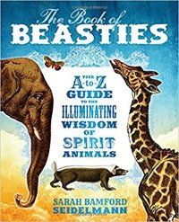 cover of the book The Book of Beasties: Your A-to-Z Guide to the Illuminating Wisdom of Spirit Animals