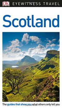 cover of the book DK Eyewitness Travel Guide Scotland