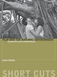 cover of the book Film and the Natural Environment: Elements and Atmospheres