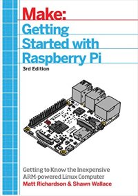 cover of the book Getting Started With Raspberry Pi: An Introduction to the Fastest-Selling Computer in the World