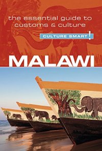 cover of the book Malawi - Culture Smart!: The Essential Guide to Customs & Culture