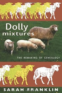 cover of the book Dolly Mixtures: The Remaking of Genealogy