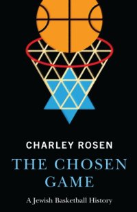 cover of the book The Chosen Game: A Jewish Basketball History