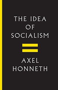 cover of the book The Idea of Socialism: Towards a Renewal