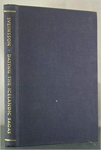 cover of the book Dating the Icelandic Sagas: An Essay in Method