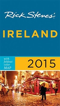 cover of the book Rick Steves Ireland 2015