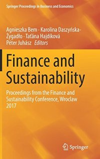 cover of the book Finance and Sustainability: Proceedings from the Finance and Sustainability Conference, Wroclaw 2017