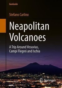 cover of the book Neapolitan Volcanoes: A Trip Around Vesuvius, Campi Flegrei and Ischia