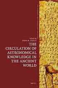 cover of the book The circulation of astronomical knowledge in the ancient world