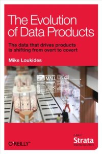 cover of the book The Evolution of Data Products