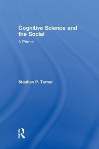 cover of the book Cognitive Science and the Social: A Primer