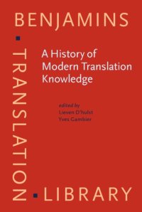 cover of the book A History of Modern Translation Knowledge: Sources, concepts, effects