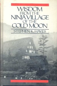 cover of the book Wisdom from the Ninja Village of the Cold Moon