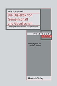 cover of the book Die Dialektik von Gemeinschaft und Gesellschaft: Grundbegriffe einer kritischen Sozialphilosophie