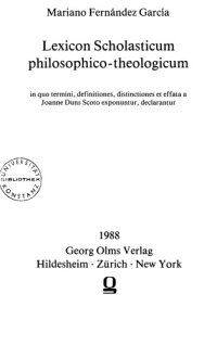 cover of the book Lexicon scholasticum philosophico-theologicum : in quo termini, definitiones, distinctiones et effata a Joanne Duns Scoto exponuntur, declarantur