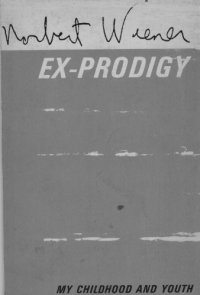 cover of the book Ex-Prodigy: My Childhood and Youth