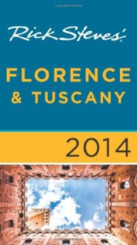 cover of the book Rick Steves’ Florence & Tuscany 2014