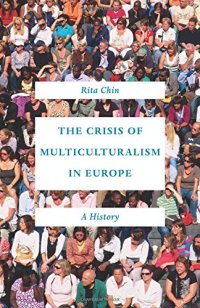 cover of the book The Crisis of Multiculturalism in Europe: A History