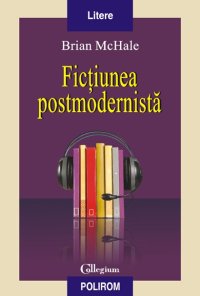 cover of the book Ficțiunea postmodernistă