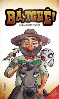 cover of the book Bá, Tchê!