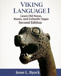 cover of the book Viking Language 1: Learn Old Norse, Runes, and Icelandic Sagas