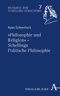 cover of the book "Philosophie und Religion": Schellings Politische Philosophie