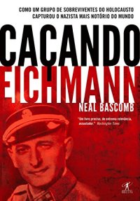 cover of the book Caçando Eichmann