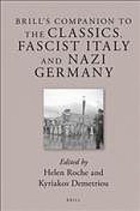 cover of the book Brill’s companion to the classics, fascist Italy and nazi Germany