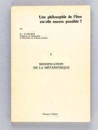 cover of the book Une philosophie de l’être est-elle encore possible? I: Signification de la Métaphysique