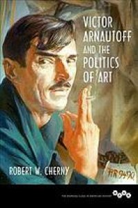 cover of the book Victor Arnautoff and the Politics of Art