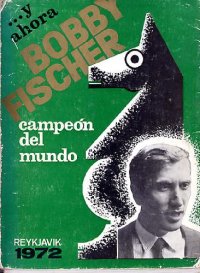 cover of the book Bobby Fischer Campeon Del Mundo