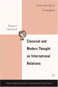 cover of the book Classical and Modern Thought on International Relations