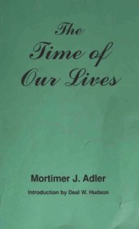 cover of the book The Time of Our Lives: The Ethics of Common Sense